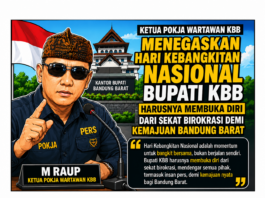 Ketua Pokja Wartawan KBB Tegaskan: “Hari Kebangkitan Nasional Harusnya Bupati KBB Membuka diri dari Sekat Birokrasi untuk Kemajuan Kabupaten Bandung Barat ! “